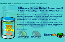 T-Bones Stress Relief Aquarium 3